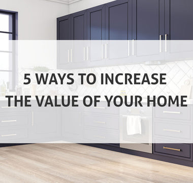 5 Ways to Increase the Value of Your Home