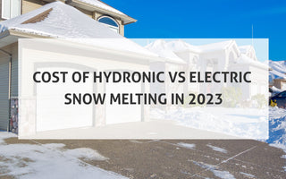 Cost of Hydronic Vs Electric Snow Melting in 2023