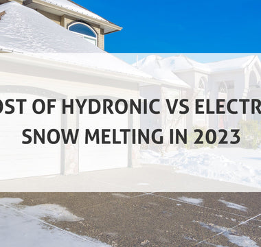 Cost of Hydronic Vs Electric Snow Melting in 2023