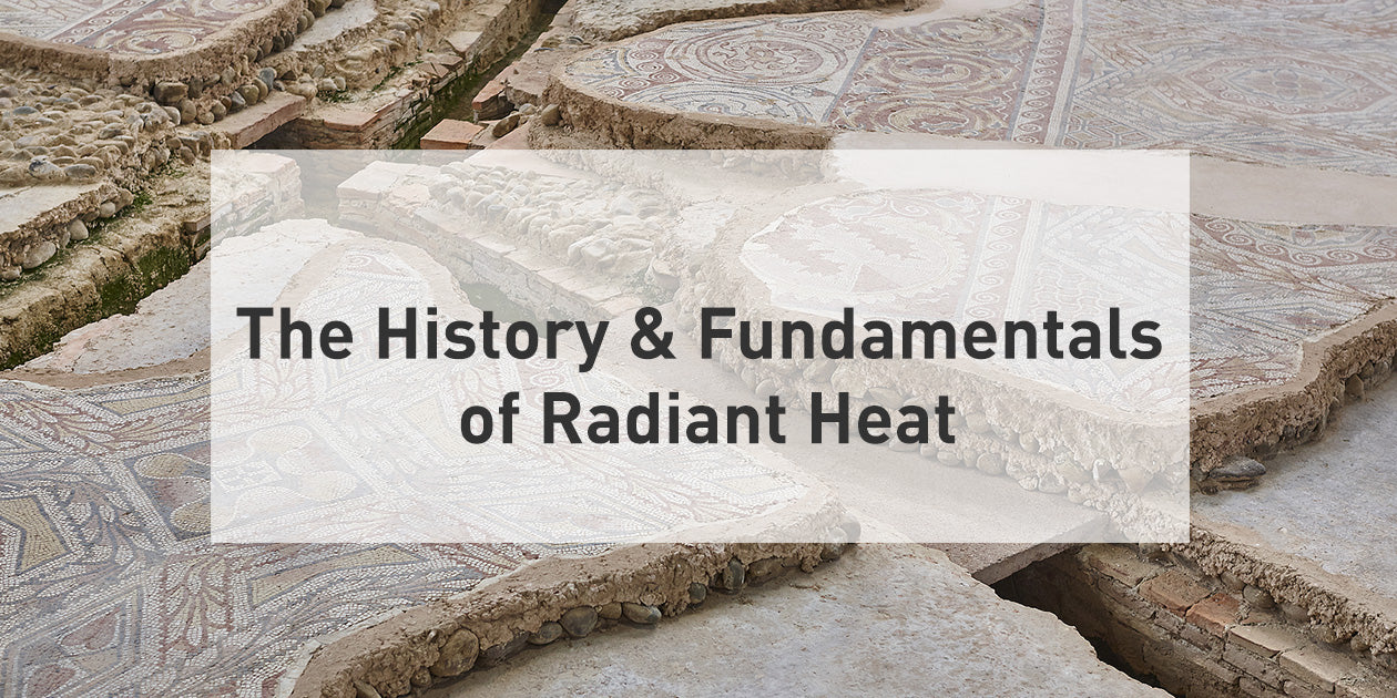 The History & Fundamentals of Radiant Heat – ThermoSoft
