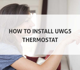 How to Install UWG5 Thermostat