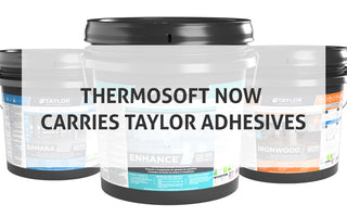 ThermoSoft Now Carries Taylor Adhesives!