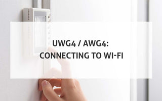 UWG4 / AWG4: Connecting to Wi-Fi