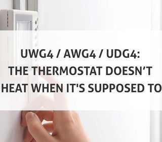 UWG4 / AWG4 / UDG4: The Thermostat Doesn’t Heat When It's Supposed To