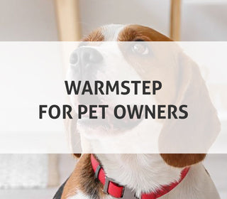 WarmStep for Pet Owners: Keeping Your Furry Friends Cozy Year-Round