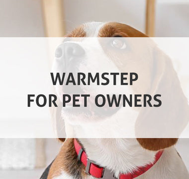 WarmStep for Pet Owners: Keeping Your Furry Friends Cozy Year-Round
