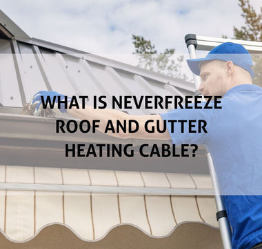 What is NeverFreeze Roof and Gutter Heating? Exploring Its Usage in 2024