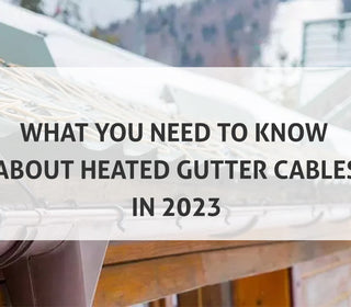 What You NEED to Know About Roof & Gutter Heating Cable in 2023